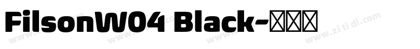 FilsonW04 Black字体转换